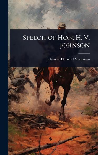 Speech of Hon. H. V. Johnson
