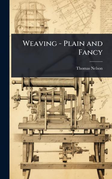 Weaving - Plain and Fancy