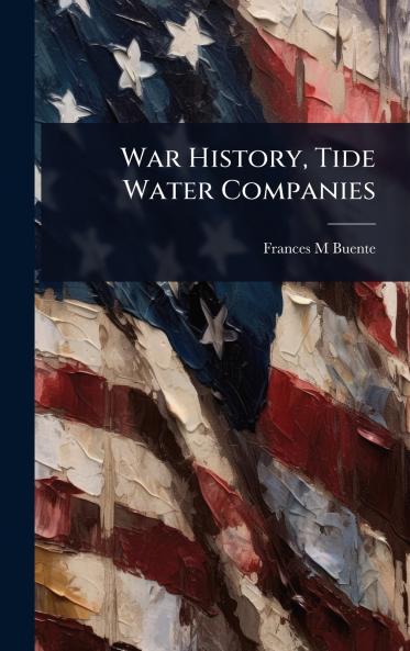 War History Tide Water Companies
