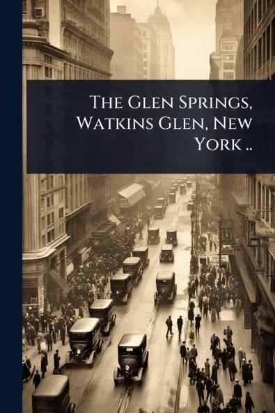 Glen Springs Watkins Glen New York ..
