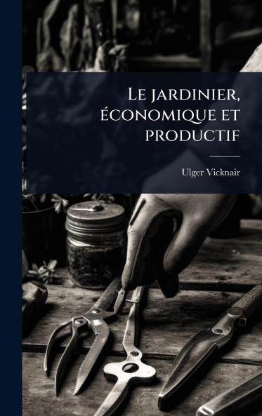 jardinier Ã(c)conomique et productif