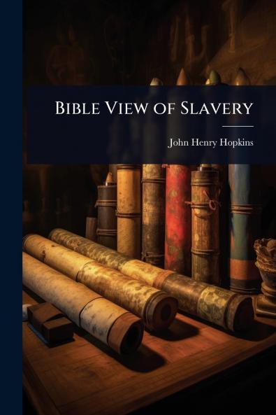 Bible View of Slavery