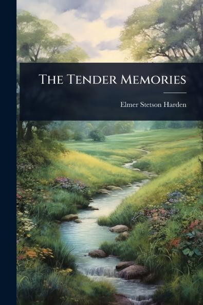 Tender Memories