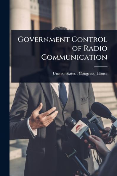 Government Control of Radio Communication