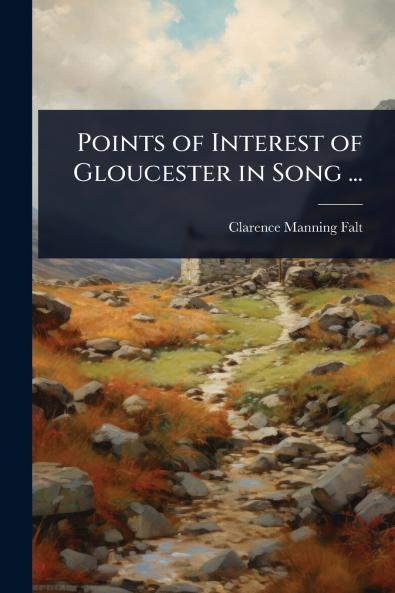 Points of Interest of Gloucester in Song ...