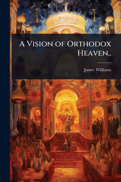 Vision of Orthodox Heaven..