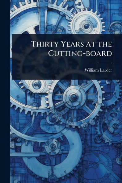 Thirty Years at the Cutting-board