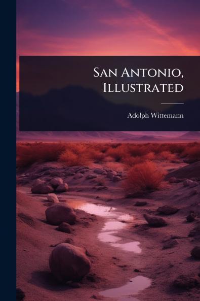 San Antonio Illustrated