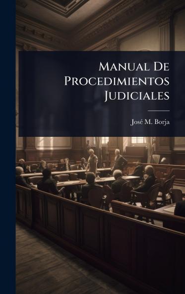 Manual De Procedimientos Judiciales
