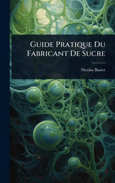 Guide Pratique Du Fabricant De Sucre