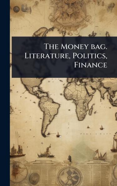 Money bag. Literature Politics Finance