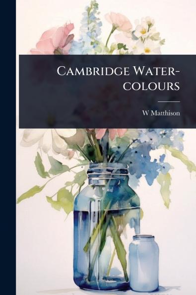 Cambridge Water-colours