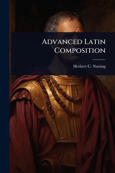 Advanced Latin Composition
