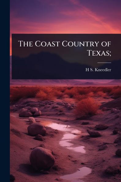 Coast Country of Texas;