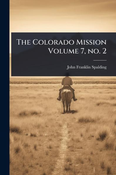 Colorado Mission Volume 7 no. 2