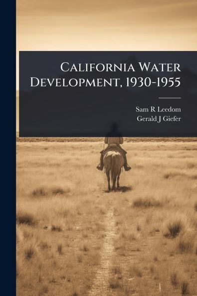 California Water Development 1930-1955