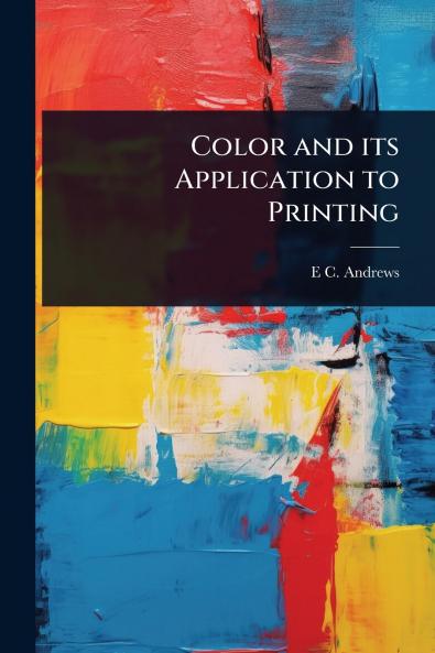 Color and its Application to Printing