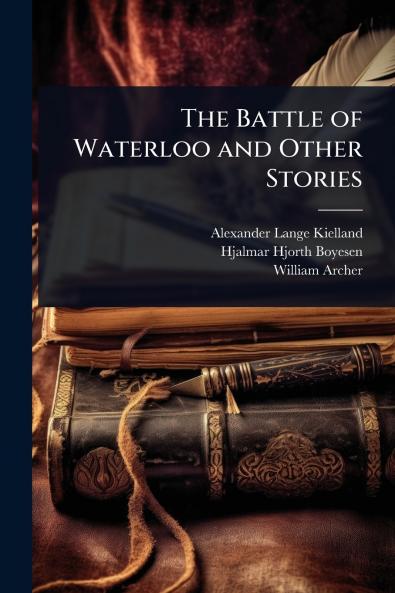 Battle of Waterloo and Other Stories
