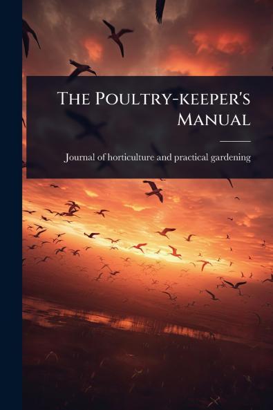 Poultry-keeper's Manual