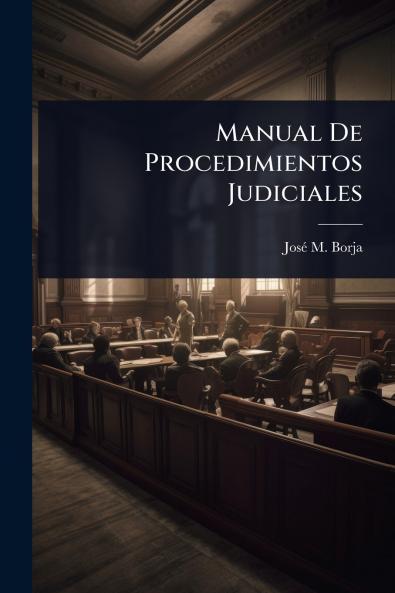 Manual De Procedimientos Judiciales