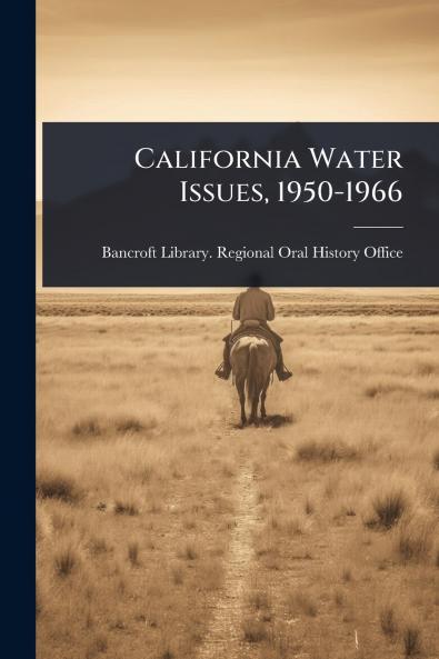 California Water Issues 1950-1966
