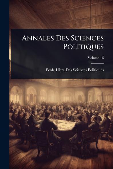 Annales Des Sciences Politiques