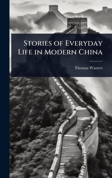 Stories of Everyday Life in Modern China