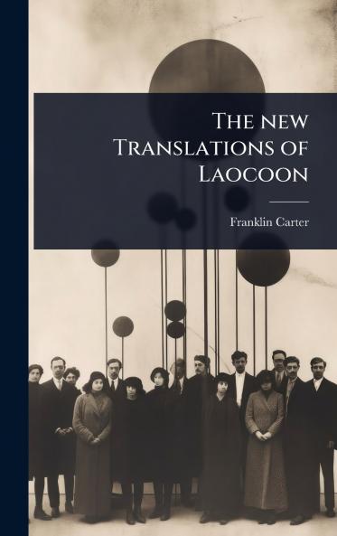 new Translations of Laocoon