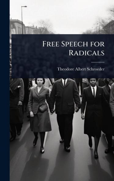 Free Speech for Radicals