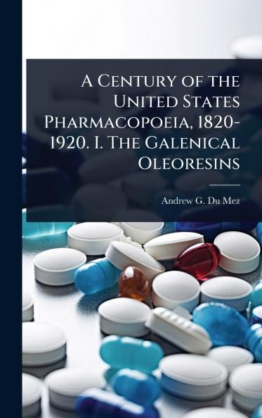 Century of the United States Pharmacopoeia 1820-1920. I. The Galenical Oleoresins