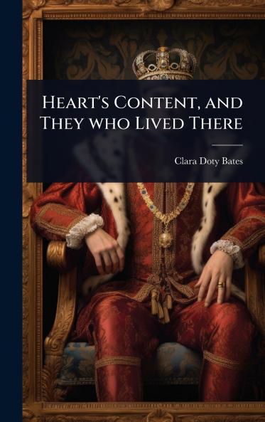 Heart's Content and They who Lived There
