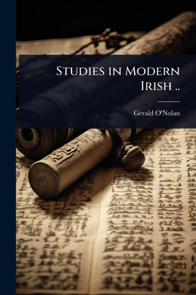 Studies in Modern Irish ..