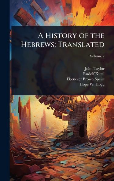 History of the Hebrews; Translated