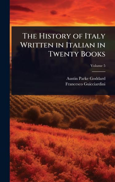 History of Italy Written in Italian in Twenty Books
