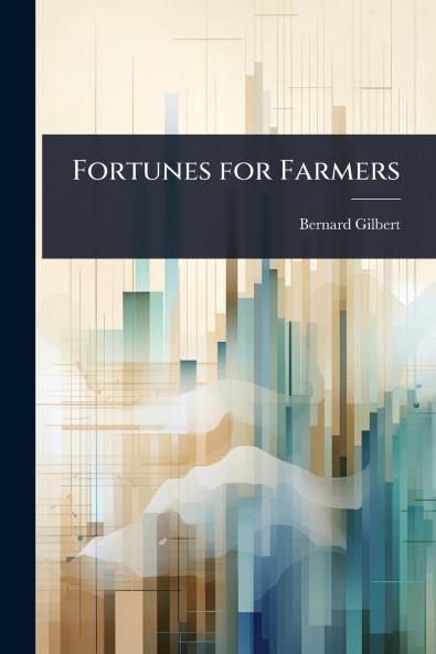 Fortunes for Farmers