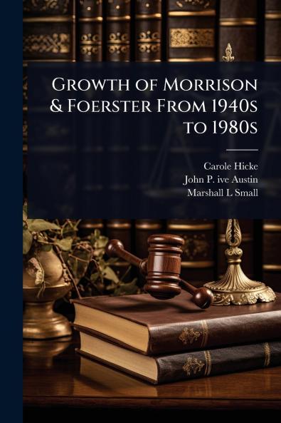 Growth of Morrison & Foerster From 1940s to 1980s