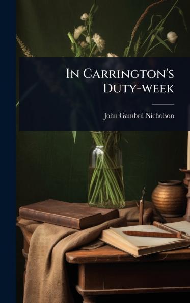 In Carrington's Duty-week