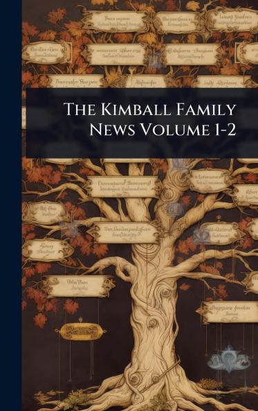 Kimball Family News Volume 1-2