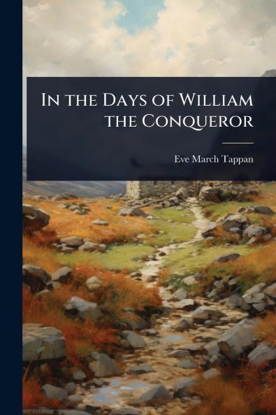 In the Days of William the Conqueror