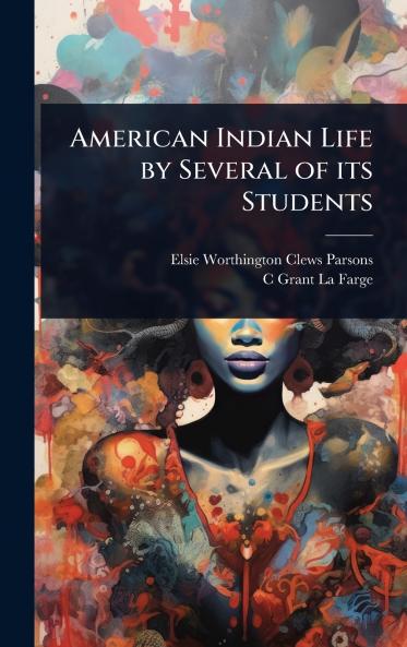 American Indian Life by Several of its Students