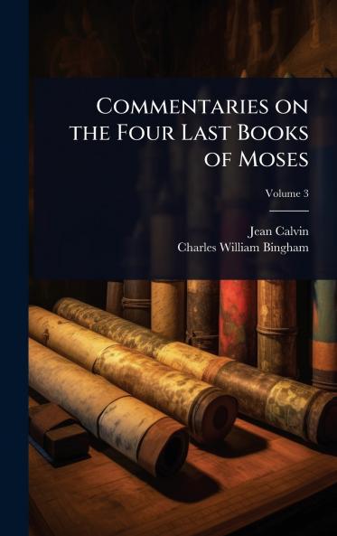 Commentaries on the Four Last Books of Moses