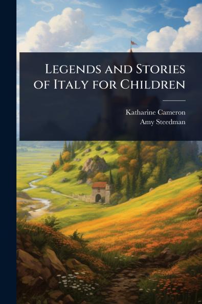Legends and Stories of Italy for Children