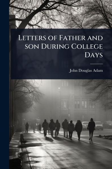 Letters of Father and son During College Days