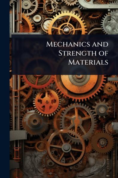 Mechanics and Strength of Materials