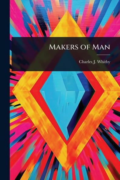 Makers of Man