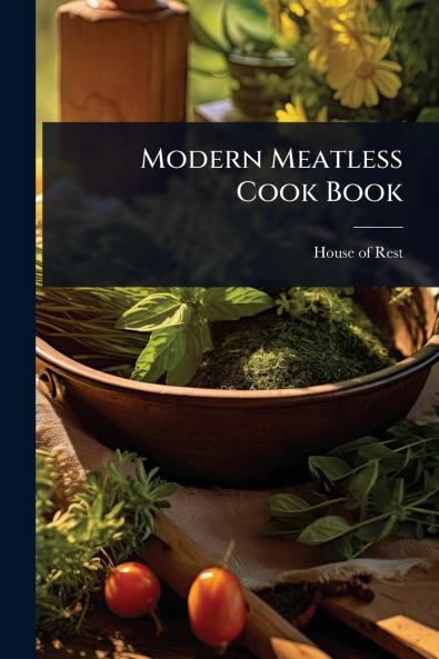 Modern Meatless Cook Book