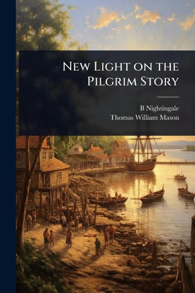 New Light on the Pilgrim Story