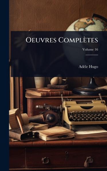 Oeuvres Complètes