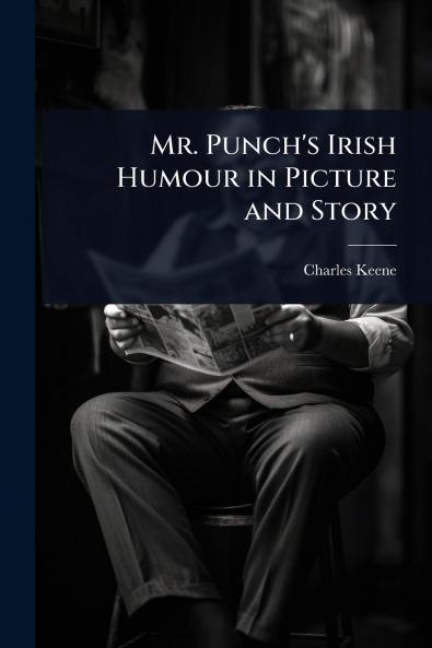 Mr. Punch's Irish Humour in Picture and Story