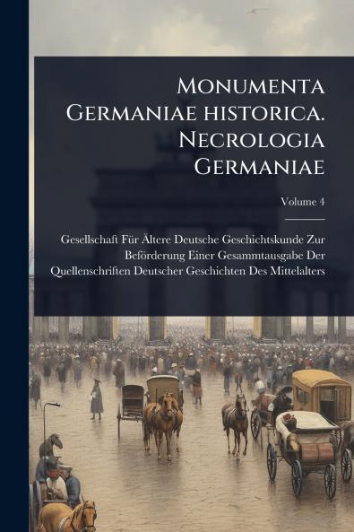 Monumenta Germaniae historica. Necrologia Germaniae
